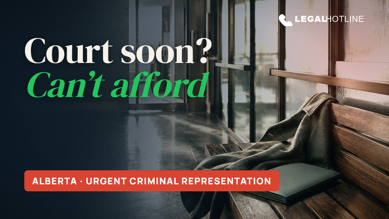 Thumbnail for Court soon in Alberta, and you cannot afford a criminal lawyer?