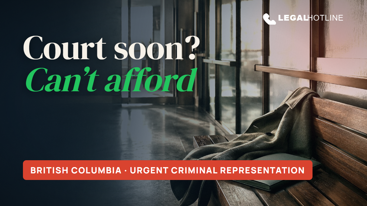 Thumbnail for Court soon in BC, and you cannot afford a criminal lawyer?
